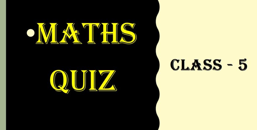 Maths_quiz_class 5